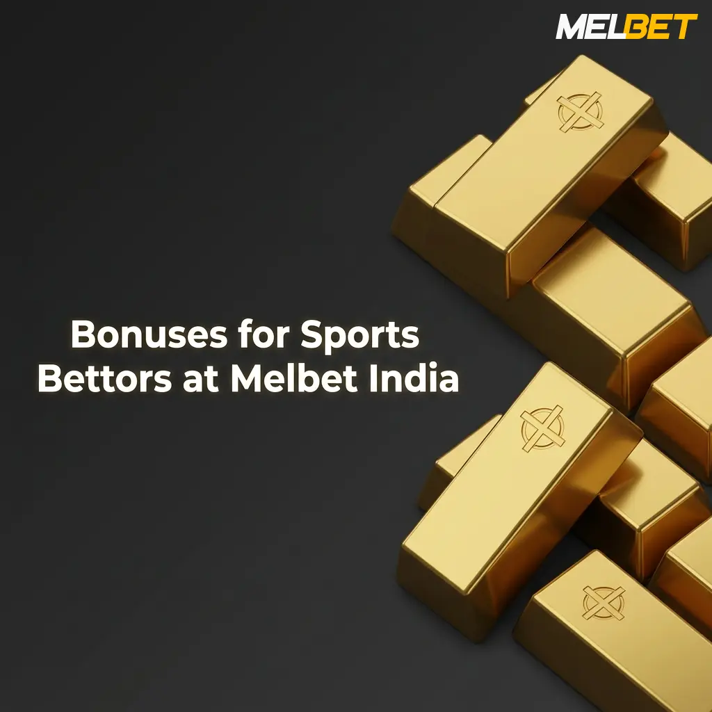 Melbet India sports betting bonuses including welcome offer, parlay boost, and weekly cashback promotions for bettors