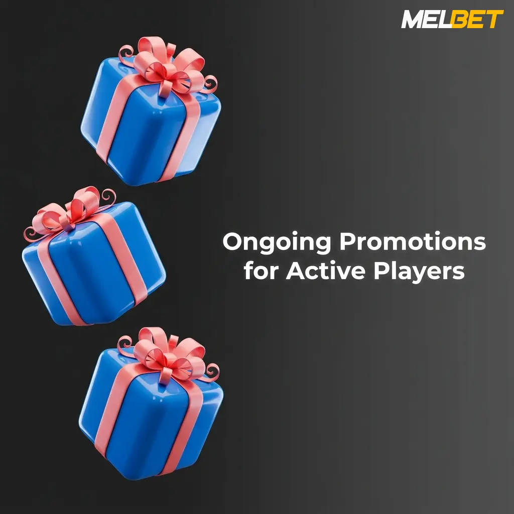 Melbet ongoing promotions for active players including cashback, reload bonuses, free bets, and daily accumulator boosts